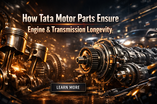 Tata Motor Parts Ensure Engine & Transmission Longevity